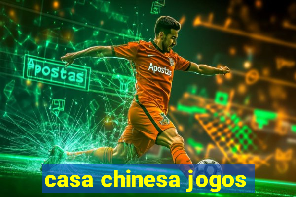 casa chinesa jogos